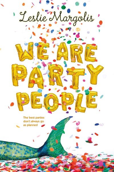 Cover for Leslie Margolis · We Are Party People (Paperback Book) (2018)