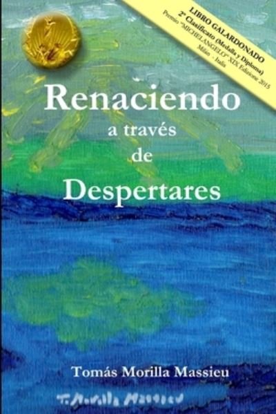 Cover for Tomás Morilla Massieu · Renaciendo a traves de Despertares (Paperback Book) (2013)