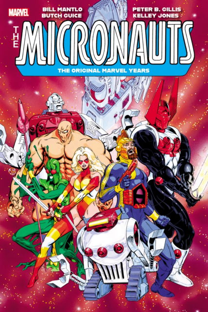 Cover for Bill Mantlo · Micronauts: The Original Marvel Years Omnibus Vol. 3 (Hardcover Book) (2024)