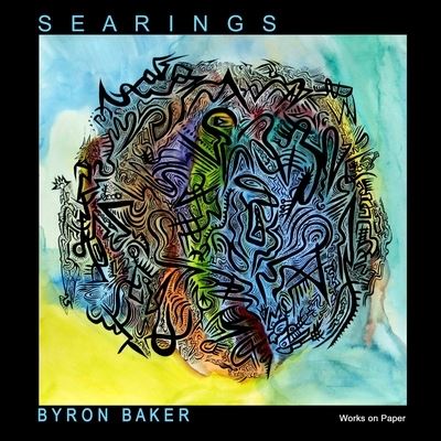 Cover for Thom Burns · BYRON BAKER: S E A R I N G S Works on Paper 2009-2013 (Paperback Book) (2013)