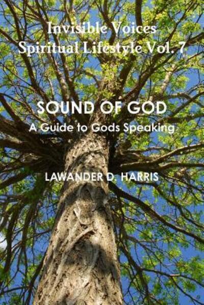 Cover for Lawander Harris · Invisible Voices Spiritual Lifestyle Vol.7 Sound of God (Paperback Book) (2015)