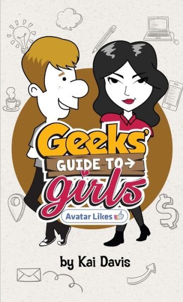 Cover for Kai Davis · Geeks' Guide to Girls (Bok) (2016)