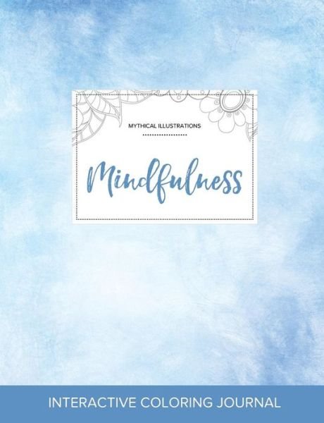 Cover for Courtney Wegner · Adult Coloring Journal Mindfulness (Pocketbok) (2016)