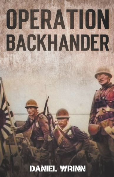 Cover for Daniel Wrinn · Operation Backhander (Paperback Book) (2021)