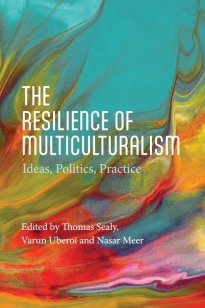 The Resilience of Multiculturalism: Ideas, Politics, Practice -  - Książki - Edinburgh University Press - 9781399537254 - 30 września 2024