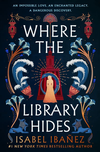 Cover for Isabel Ibanez · Where the Library Hides: the achingly romantic, lush sequel to What the River Knows - Secrets of the Nile Duology (Paperback Book) (2025)