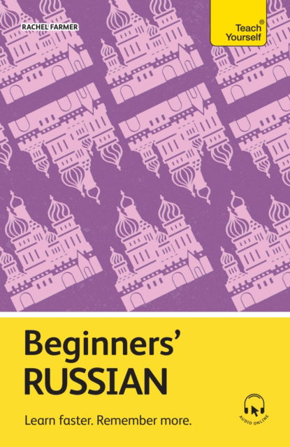 Beginners' Russian: Learn faster. Remember more. - Rachel Farmer - Annen - John Murray Press - 9781399818254 - 18. november 2025