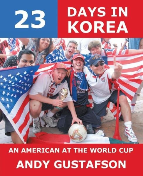 Cover for Andy Gustafson · 23 Days in Korea (Paperback Book) (2003)