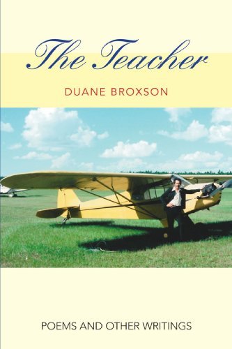 Cover for Duane Broxson · The Teacher: Poems and Other Writings (Pocketbok) (2010)