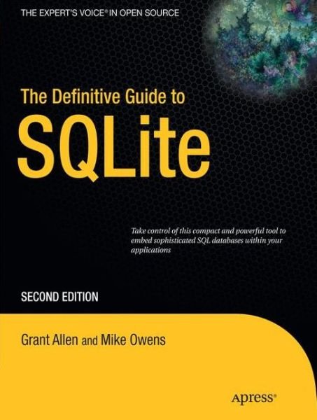 The Definitive Guide to Sqlite - Mike Owens - Libros - APress - 9781430232254 - 11 de noviembre de 2010
