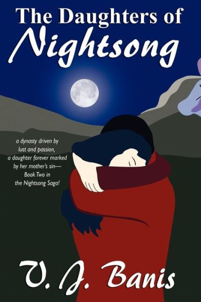 Cover for V.j. Banis · The Daughters of Nightsong: an Historical Novel: the Nightsong Saga, Book Two (Paperback Book) (2012)