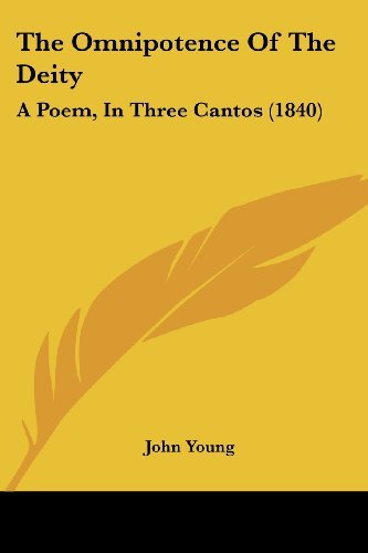 Cover for John Young · The Omnipotence of the Deity: a Poem, in Three Cantos (1840) (Paperback Book) (2008)
