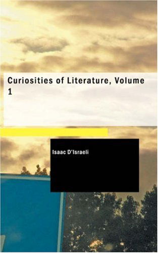 Cover for Isaac D'israeli · Curiosities of Literature, Volume 1 (Paperback Book) (2009)