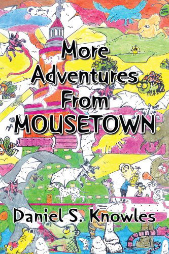 Cover for Daniel S Knowles · More Adventures from Mousetown (Paperback Book) (2009)