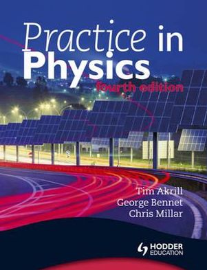 Practice in Physics 4th Edition - George Bennet - Books - Hachette Learning - 9781444121254 - June 24, 2011