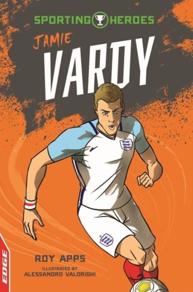 Cover for Roy Apps · Jamie Vardy - EDGE: Sporting Heroes (Paperback Book) [Illustrated edition] (2019)