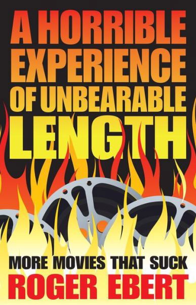 Cover for Roger Ebert · Horrible Experience of Unbearable Length (Paperback Book) (2012)