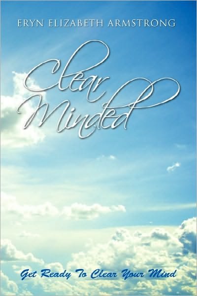 Cover for Eryn Elizabeth Armstrong · Clear Minded (Pocketbok) (2010)