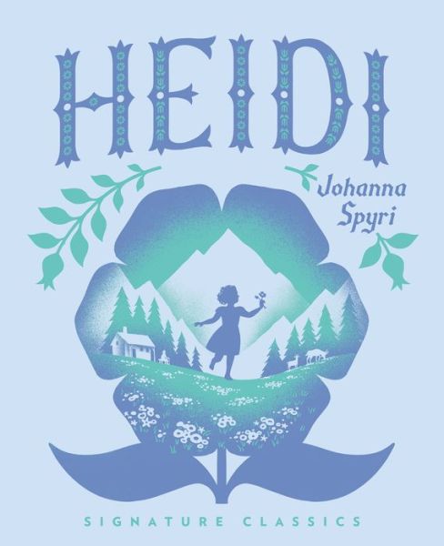 Cover for Johanna Spyri · Heidi - Children's Signature Classics (Hardcover bog) (2023)