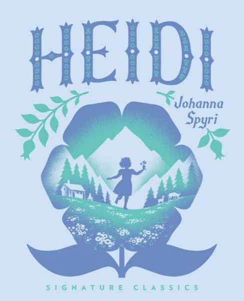 Cover for Johanna Spyri · Heidi - Children's Signature Classics (Hardcover Book) (2023)