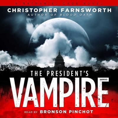 Cover for Christopher Farnsworth · The President's Vampire (CD) (2012)