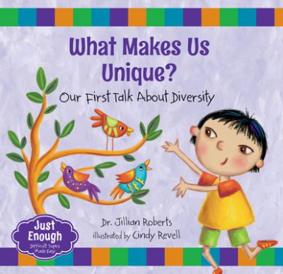 What Makes Us Unique? - Jillian Roberts - Boeken - Orca Book Publishers USA - 9781459828254 - 16 februari 2021