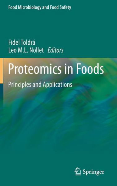 Cover for Fidel Toldr · Proteomics in Foods: Principles and Applications - Research and Development (Inbunden Bok) [2013 edition] (2012)