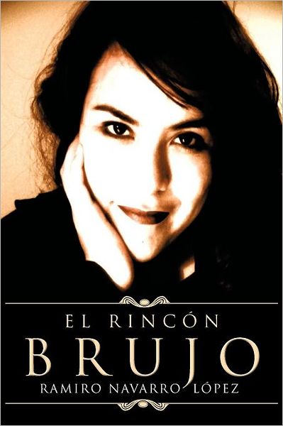 Cover for Ramiro Navarro López · El Rincón Brujo (Paperback Book) [Spanish edition] (2012)