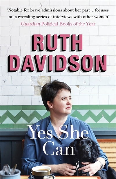 Cover for Ruth Davidson · Yes She Can: Why Women Own The Future (Paperback Book) (2019)