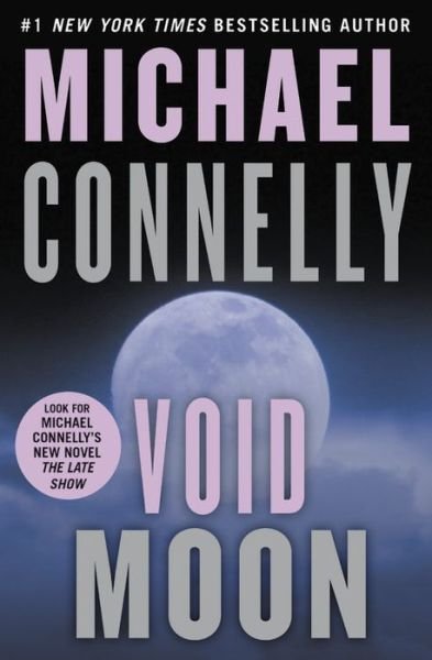 Void Moon - Michael Connelly - Books - Grand Central Publishing - 9781478948254 - June 27, 2017