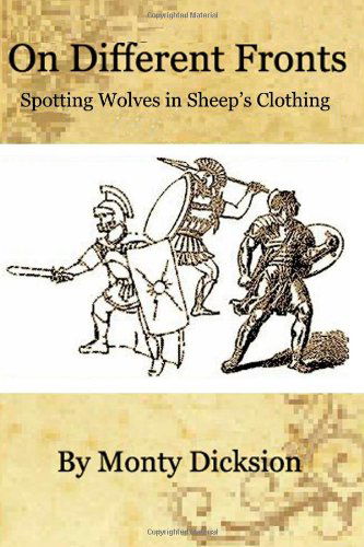 Cover for Monty Dicksion · On Different Fronts: Spotting Wolves in Sheep's Clothing (Paperback Book) (2012)