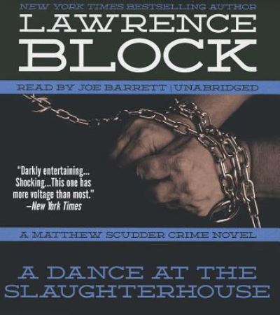 Cover for Lawrence Block · A Dance at the Slaughterhouse (CD) (2014)