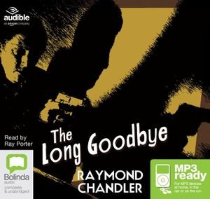 The Long Goodbye - Raymond Chandler - Audiolivros - Bolinda Publishing - 9781489078254 - 1 de novembro de 2015