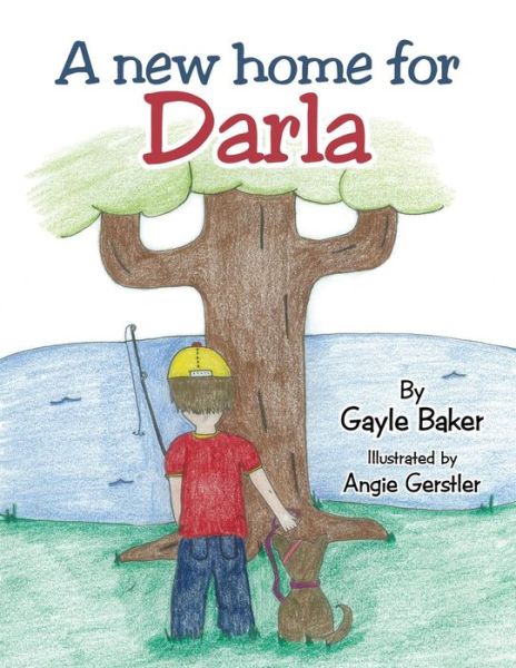 Cover for Gayle Baker · A New Home for Darla (Paperback Book) (2015)