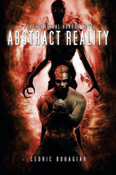 Cover for Cedric Buhagiar · Abstract Reality: a Psychological Horror Novel (Pocketbok) (2014)