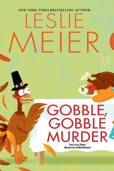 Cover for Leslie Meier · Gobble, Gobble Murder - A Lucy Stone Mystery (Paperback Book) (2020)