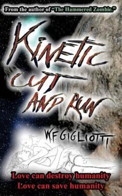 Cover for W F Gigliotti · Kinetic Cut and Run (Paperback Book) (2015)