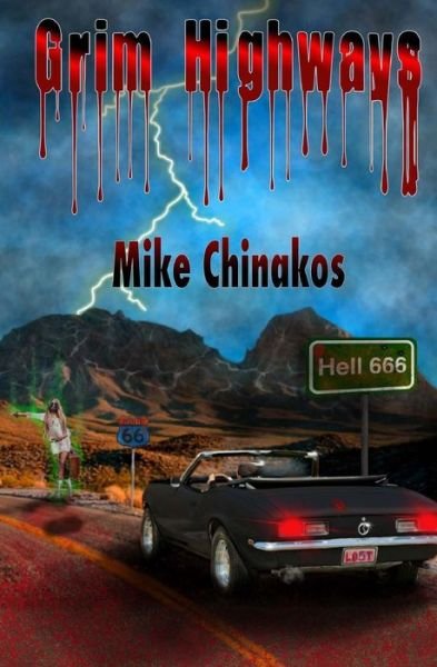 Cover for Mike Chinakos · Grim Highways (Paperback Bog) (2014)