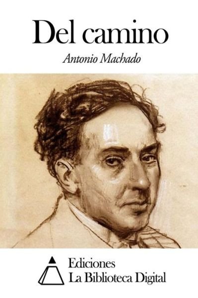 Cover for Antonio Machado · Del Camino (Taschenbuch) [Spanish edition] (2014)