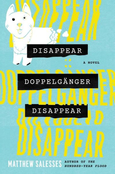 Cover for Matthew Salesses · Disappear Doppelganger Disappear: A Novel (Paperback Book) (2020)