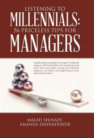 Cover for Malati Shinazy · Listening to Millennials 56 Priceless Tips for Managers (Hardcover Book) (2016)