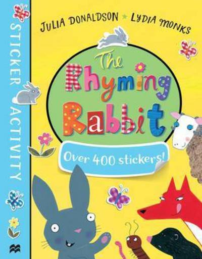 Cover for Julia Donaldson · The Rhyming Rabbit Sticker Book (Paperback Book) [Main Market Ed. edition] (2017)