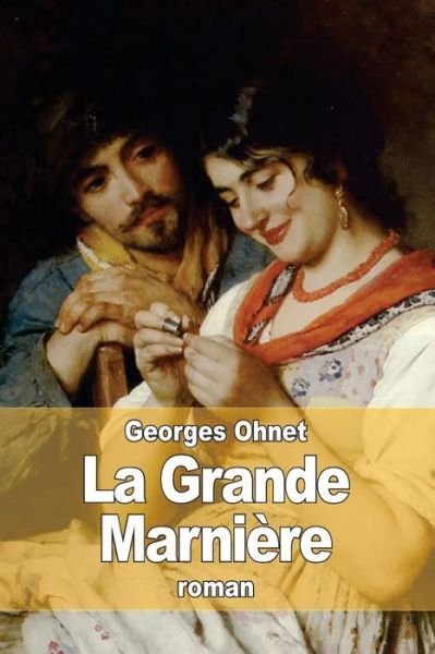 Cover for Georges Ohnet · La Grande Marniere (Paperback Book) (2015)