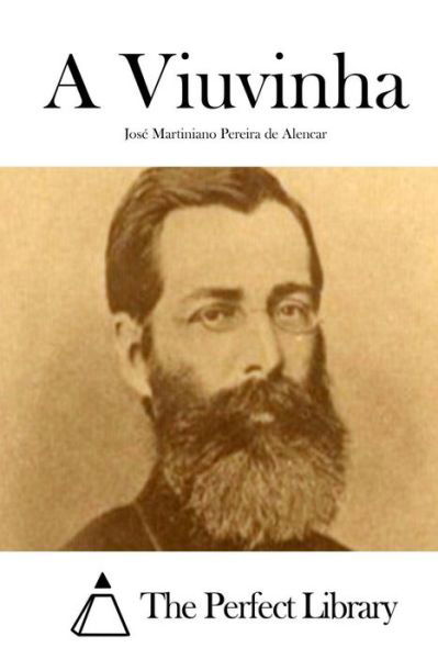 Cover for Jose Martiniano Pereira De Alencar · A Viuvinha (Taschenbuch) (2015)