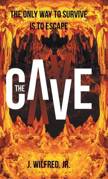 Cover for J Wilfred Jr · The Cave (Hardcover Book) (2017)