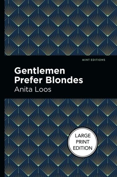 Cover for Anita Loos · Gentlemen Prefer Blondes (Paperback Book) [Large type / large print edition] (2022)