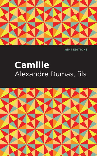 Cover for Alexandre Dumas fils · Camille - Mint Editions (Paperback Book) (2021)
