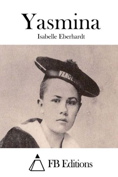 Cover for Isabelle Eberhardt · Yasmina (Paperback Book) (2015)