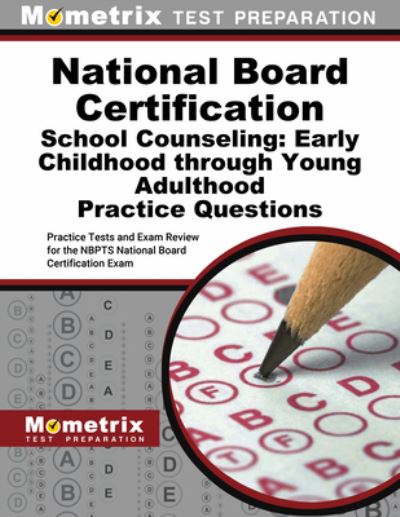 Cover for Mometrix · National Board Certification School Counseling : Early Childhood Through Young Adulthood Practice Questions (Book) (2023)