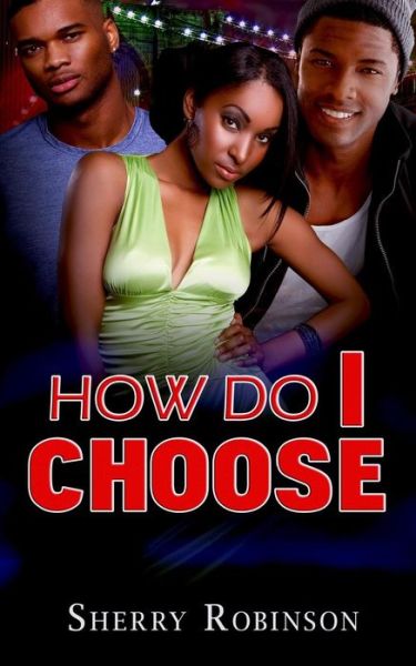Cover for Sherry Robinson · How Do I Choose (Paperback Book) (2015)